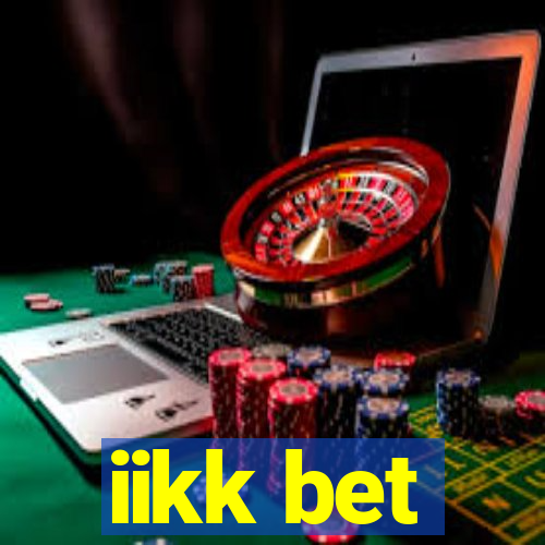 iikk bet